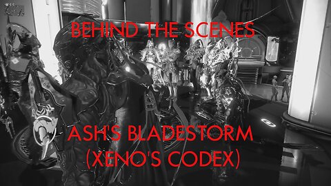 Behind the Scenes: Ash's Bladestorm Xeno's Codex