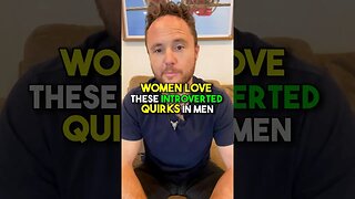 Why women LOVE introverted MEN… check description for more