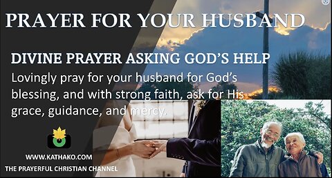 Prayer-Bless your Husband (Woman's Voice), arm your marriage and union with God’s Word. Be thankful!
