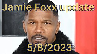 Jamie Foxx Update May 8, 2023 #jamiefoxx