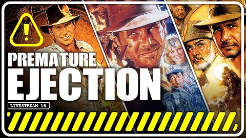 Indiana Jones: Raiders of the Lost Ark, Temple of Doom & The Last Crusade | Premature Ejection