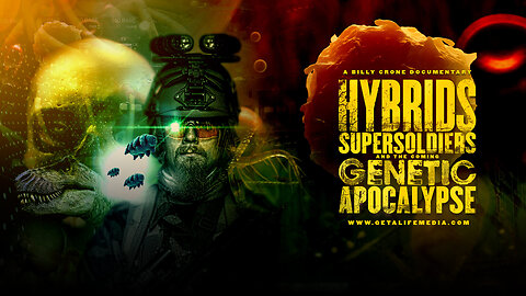 Hybrids, Supersoldiers, and the coming Genetic Apocalypse Trailer 1