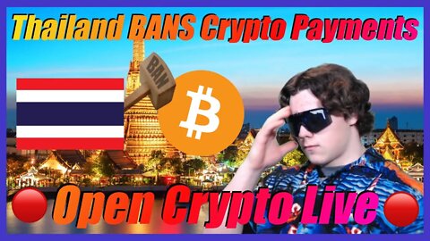 Thailand BANS Cryptocurrency Payments? Real Estate Market Collapse? - 🔴 Crypto News Today 🔴