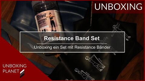 Unboxing Resistance Band im Set - Unboxing Planet