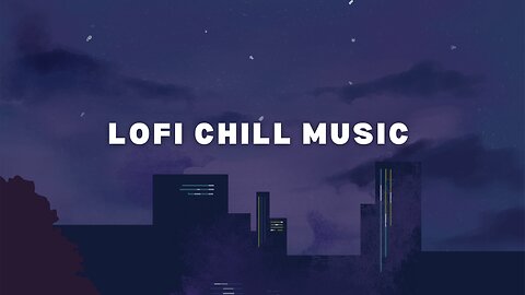 Lofi chill music | relaxing music | study music