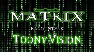 The Matrix Animation Cartoon Encounters ToonyVision