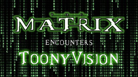 The Matrix Animation Cartoon Encounters ToonyVision