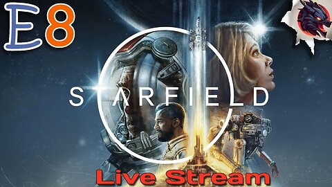 🔴 🌌 Starfield Live: 🚀 Journey Through the Stars // Starfield // E8