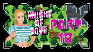 Sleeping With Women, but Ann Approves! 18+ | Knight of Love Part 18