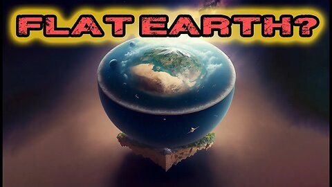 The Strange Flat Earth Song - Does He Have a Point?