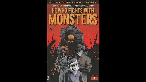 He Who Fights With Monsters -- Issue 5 (2021, Ablaze) Comic Book Review