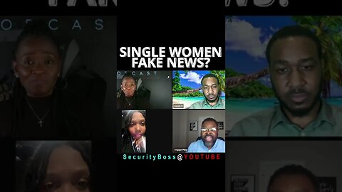 Single Women Fake News?