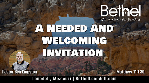 Famous Sayings 11 - A Needed and Welcoming Invitation - August 13, 2023 AM