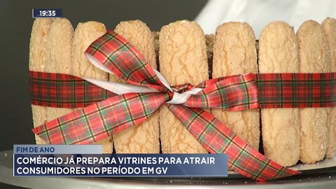 Fim de Ano: Comércio já prepara vitrines para atrair Consumidores no período em GV.