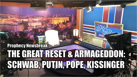 The Great Reset & Armageddon: Schwab, Putin, Pope, Kissinger