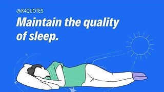 Maintain the quality of sleep/how to sleep/ sleep @k4quotes