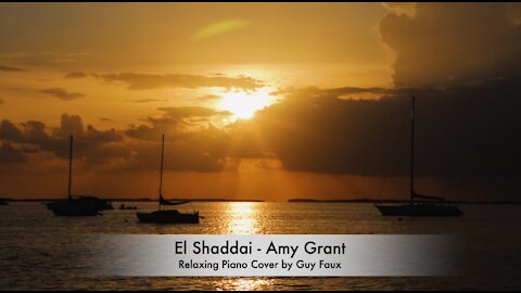 “El Shaddai” by Amy Grant — Relaxing Praise & Worship Piano Cover by Guy Faux — Stress Relief
