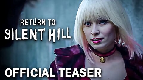 RETURN TO SILENT HILL | OFFICIAL TEASER TRAILER