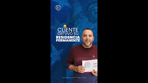 Cliente obtuvo su residencia permanente 🥳👍