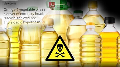 Are Vegetable Oils Toxic ?