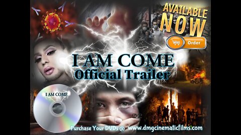 "I AM COME" Film, Order Your DVD copies Today! Come Hear The Heart of The Father!