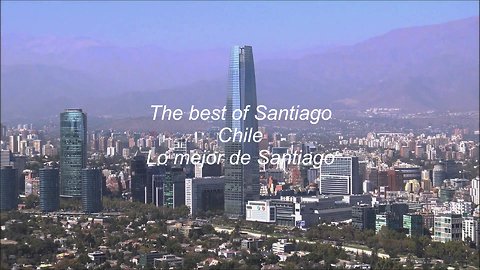 The best of Santiago, Chile