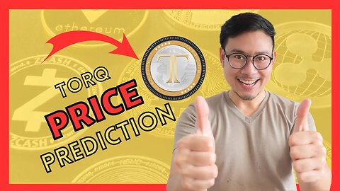 Get Ready to Make Bank with Torq Coin - Price Prediction and Analysis Revealed!