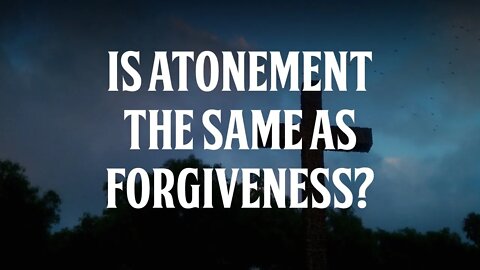 Is Atonement the Same