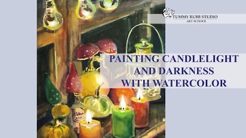 How to Paint a Still Life with Candlelight and Darkness with Watercolor