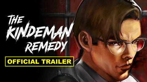 The Kindeman Remedy - Official Launch Trailer