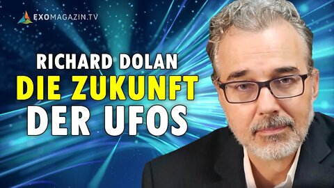 Mehr Offenheit oder Geheimhaltung? Die Zukunft der UFOs - Richard Dolan | EXOMAGAZIN
