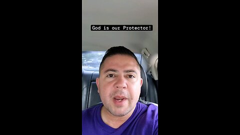 God is our Protector!