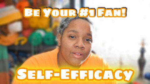 Vlogust Day 14: Self-Efficacy
