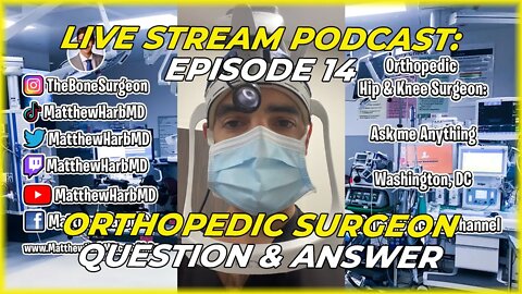 Orthopedic Surgeon Q&A - Episode 14
