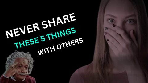 5 Things you should never share anyone