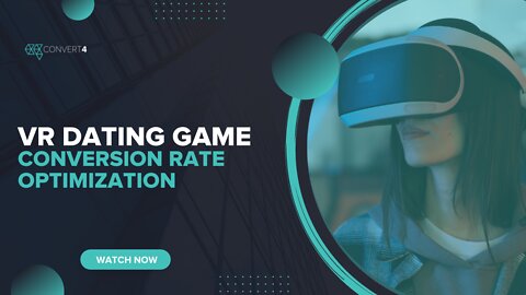 VR Dating Game Conversion Rate Optimization - Planet Theta