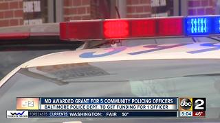 Maryland receives DOJ grant for community policing officers