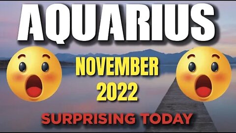 Aquarius ♒ 😲🤩SURPRISING 😲🤩Horoscope for Today NOVEMBER 2022 ♒ Aquarius tarot November 2022 ♒