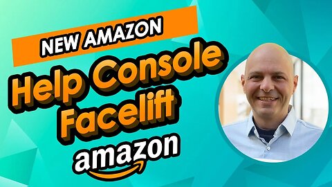 New Amazon Help Console Facelift - Amazon Seller Central