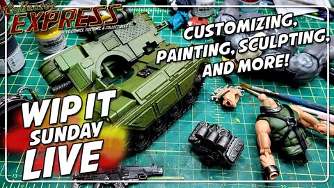 Customizing Action Figures - WIP IT Sunday Live - Episode #27 - Painting, Sculpting, and More!