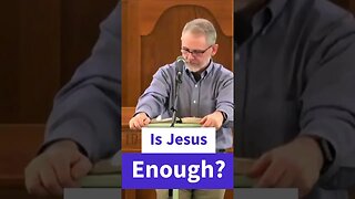 Is Jesus Enough...?
