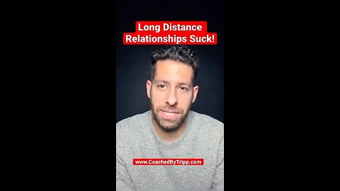 Long Distance Relationships Suck!