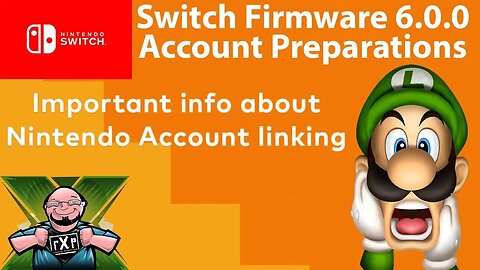 Nintendo Notifying Switch Owners to Prepare for Firmware 6.0.0 Account Linking Alert
