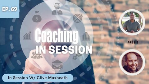 Must Watch: In Session With Clive Maxheath