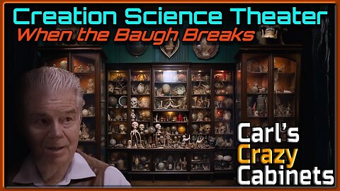 Carl's Creationist Closet | Part 3 w/ @DoktorDeino