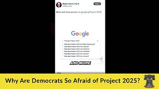 Why Are Democrats So Afraid of Project 2025?