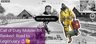 Call of Duty Mobile: Battle Royal Ranked Ep: 2 Road to Legendary