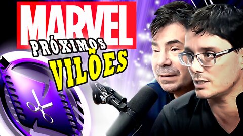 06 PRÓXIMOS VILÕES DOS FILMES DA MARVEL QUE VOCÊ NEM IMAGINAVA!