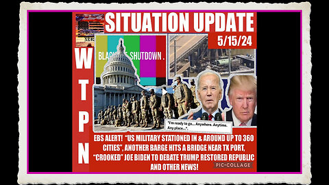 WTPN SITUATION UPDATE 5 15 24