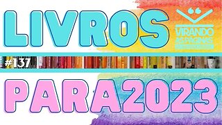 Livros para 2023 #137 Virando as Páginas por Armando Ribeiro